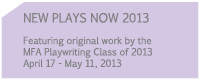 New Plays Now 2013